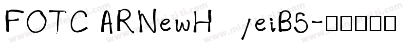 FOTC ARNewHeiB5字体转换